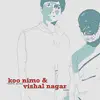 Koo Nimo & Vishal Nagar - Koo Nimo & Vishal Nagar